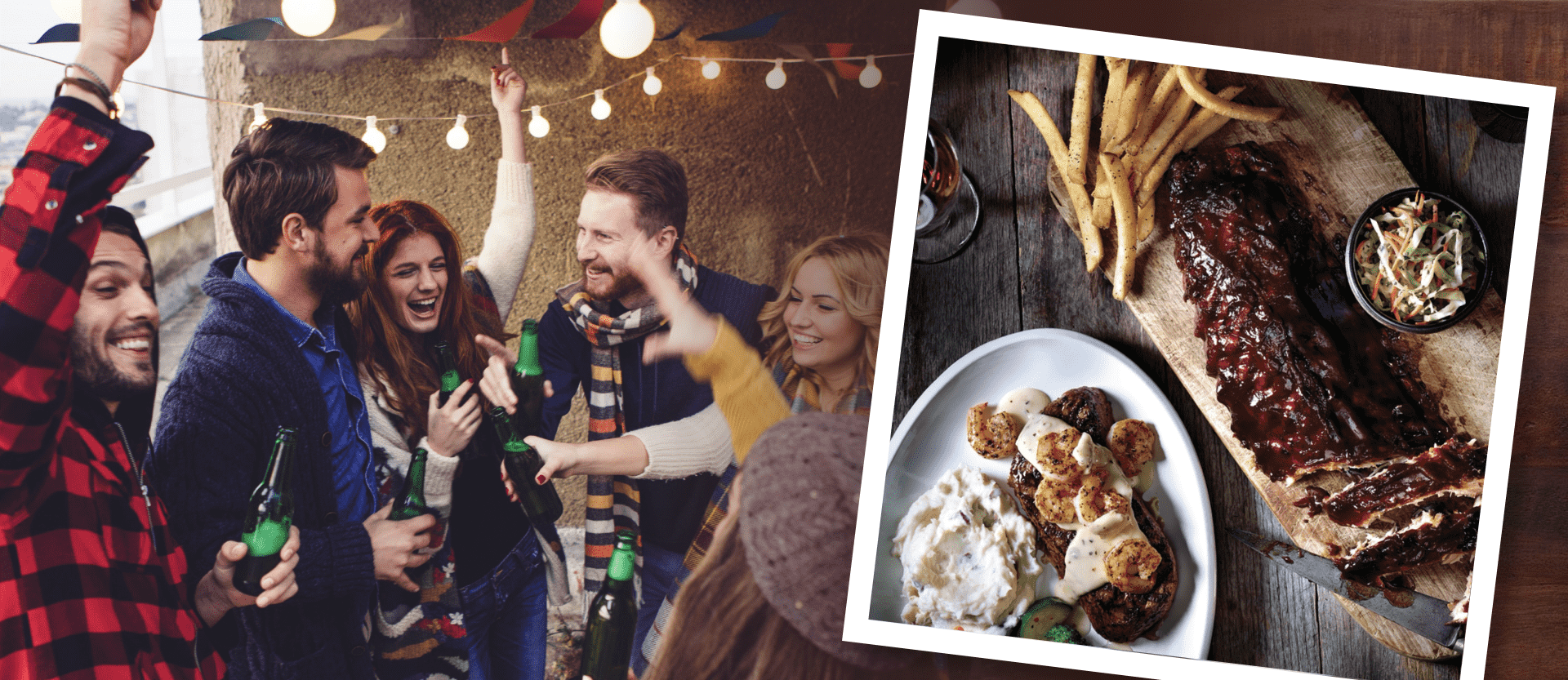Homepage Hero image with five happy people celebrating together, and a polaroid style image of steak, mashed potatoes, ribs and fries